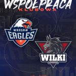 Warsaw Eagles i Wilki Łódzkie nawiązują strategiczną współpracę!